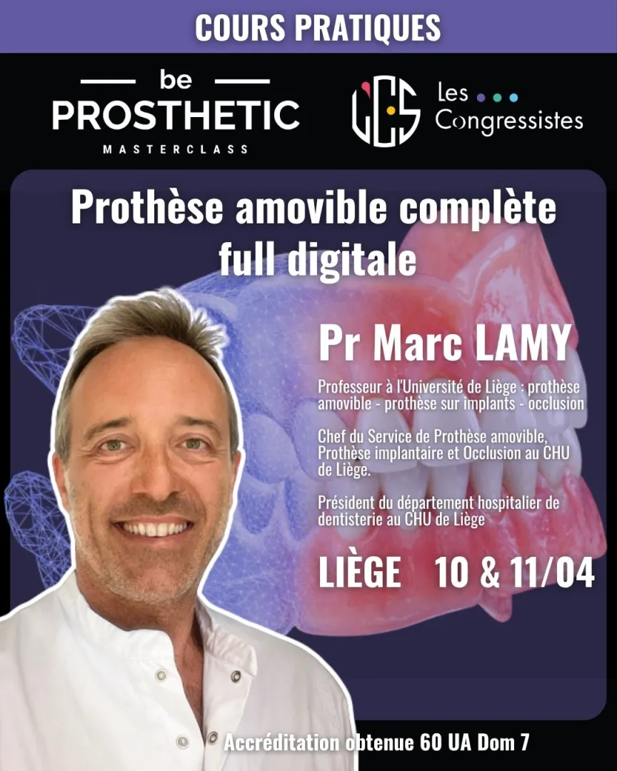 Pr Marc LAMY - Prothèse amovible complète full digitale (BeProsthetic)