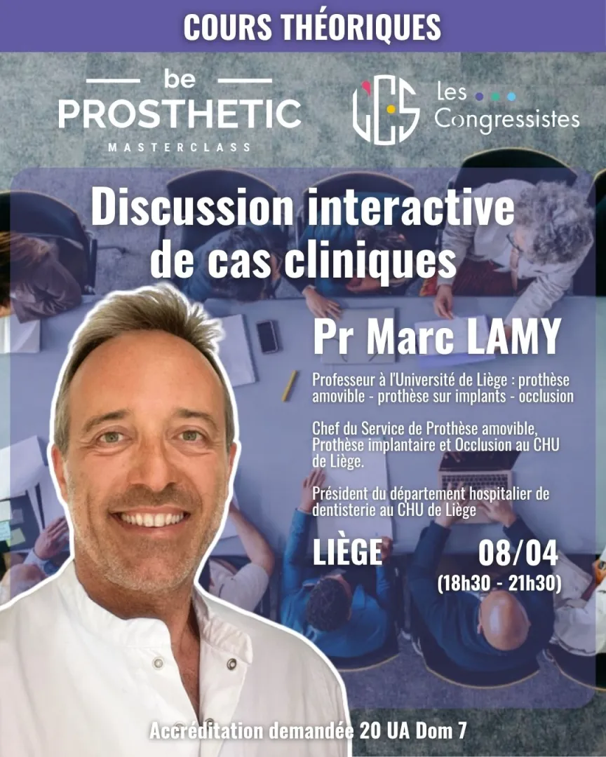 Pr Marc LAMY - Session interactive – Discussion de cas cliniques (BeProsthetic)